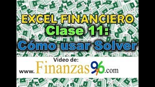 Cómo usar Solver - Clase 11 - Excel Financiero