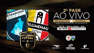 CAMPEONATO CATARINENSE SÉRIE OURO 2023 - 2ª FASE - São Francisco Futsal X Blumenau Futsal