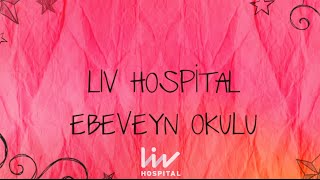 Elif Gönlüm İle Liv Ebeveyn Okulu Başlıyor