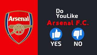 Do YouLike Arsenal F.C.?《Vote Now 》