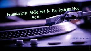 Grandmaster Melle Mel & The Furious Five - Step Off