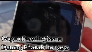 Gopro Na Day Diya Donkha🤬🤬 | Gopro Freezing Issue 🥶 🥶 | Demag Kharab Ho Gaya #goprohero9