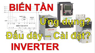 Biến Tần (Inverter) - Ứng dụng và Điều Khiển Như Thế Nào