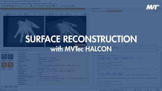 3D stereo surface reconstruction with MVTec HALCON