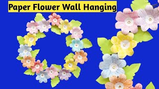 Paper Flower wall hanging craft idea | DIY wall hanging Idea with paper flowers