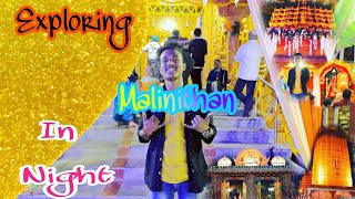 MALINITHAN TEMPLE | A place associated with lord krishna in Arunachal Pradesh|Night|Neel Akash vlogs