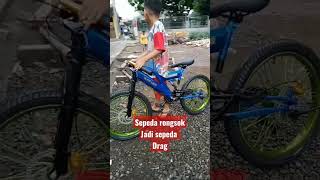 Rubah sepeda rongsok menjadi Sepeda drag