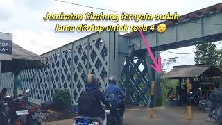 Jembatan Cirahong Ciamis - Tasikmalaya Resmi Ditutup Untuk Kendaraan ???