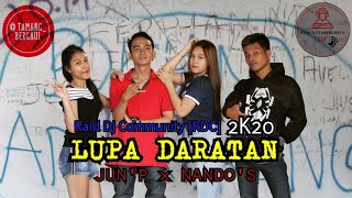 LUPA DARATAN - Jun'P x Nando'S | 2K20 =RDC=