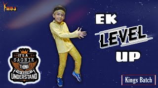 DISCO DANCER || EK LEVEL UP || KINGS BATCH || SAGNIK DAS || KHOJ || TUBAN CHAKRABORTY