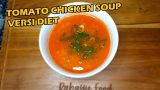 tomato chicken soup versi diet @RahayuFoodbyBundaNcie