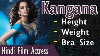 Kangana Ranaut Height and Weight | Measurements | Gyan Junction