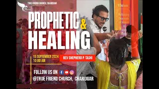 Healing and Prophetic 15/09/2024