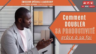 RTA - Doubler sa productivité avec sa foi - Cédric KONAN