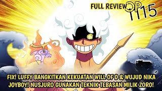 FULL REVIEW OP 1115 - GILA! FIX! BANGKITNYA KEKUATAN WILL OF D & WUJUD NIKA JOYBOY DLM GEAR 5 LUFFY