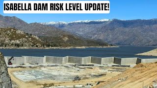 Now Isabella Lake updated the dam's risk level!