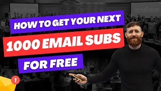 1000 Email Subscribers For Free (3 Ways)