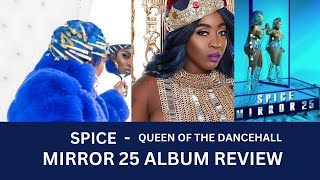 Spice New Album, Mirror 25 Review