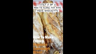 How To Score Baguette - Bake Your Baguette #shorts