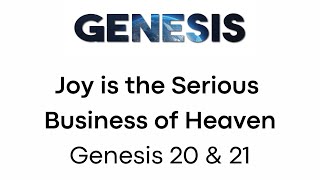 Joy is the Serious Business of Heaven - Genesis