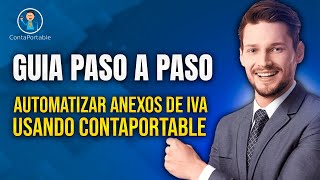 Guía Paso a Paso para Automatizar Anexos de IVA usando ContaPortable