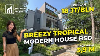 BREEZY TROPICAL MODERN HOUSE BSD - CLUSTER TERRAVIA - ADORA LUXE