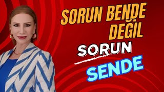 Sorun Bende Değil Sende | GÜL KONURALP