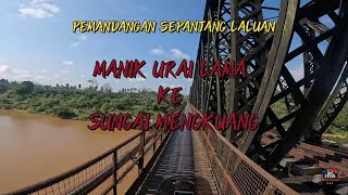 LALUAN MANIK URAI KE SUNGAI MENGKUANG | 𝐑𝐈𝐃𝐄𝐑 𝐉𝐀𝐋𝐀𝐍𝐀𝐍