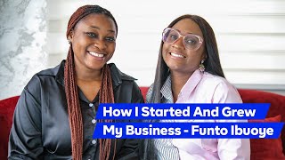 Funto Ibuoye: How I Started And Grew My Business | Simplified by Cowrywise | Entrepreneurship Tips