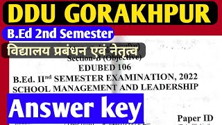 B.Ed -2nd semester answer key /paper code 106 answer key/School Management and leadership answer key