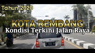 Kondisi Terkini Jalan Raya Kota Rembang Jawa Tengah Tahun 2020