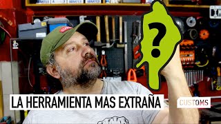 La herramienta más extraña que tengo en mi taller | CUSTOMS