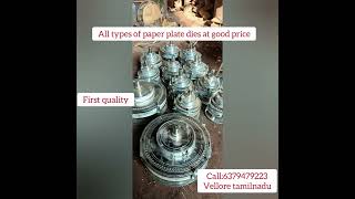 paper plate dies.call 6379479223.vellore,tamilnadu