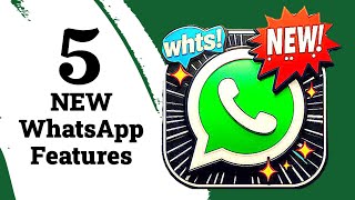 5 New WhatsApp Features You’ll See Soon 🔥