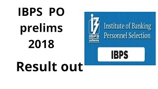 Ibps  bank po exam pre result 2018 declared