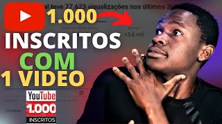 [YOUTUBE] COMO GANHAR 1000 INSCRITOS COM 1 UNICO VIDEO  (ATUALIZADO)