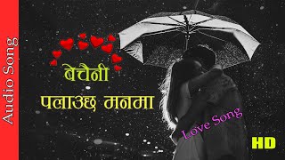 Audio Lyrical Song Bechaini Man Love Song By Pushkar Sunuwar Pop song 2019