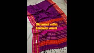 Mercerised cotton handloom sarees/To shop 9810207913#myngels #shortvideo