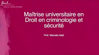 Présentation du Master en Droit en criminologie et sécurité