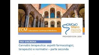 FAD Sincrona: "Cannabis terapeutica: aspetti farmacologici, terapeutici e normativi – Parte seconda"