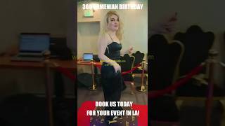 ARMENIAN 360 #BIRTHDAY #PARTY IN #LOSANGELES #CALIFORNIA #PHOTOBOOTH RENTAL!