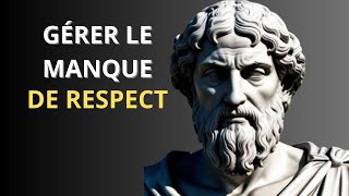 10 LEÇONS STOÏCIENNES POUR FAIRE FACE AU MANQUE DE RESPECT | Informations à ne pas manquer !