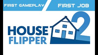 Gameplay #1 House Flipper 2.