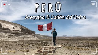 PERÚ | Arequipa & Cañon del Colca