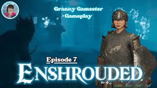 Enshrouded  Episode 7