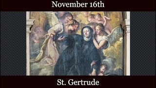 Sat Nov 16 2024 - St. Gertrude