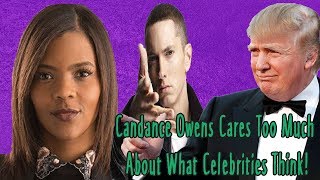 Candace Owens Cares Too Much What Celebrities Think!