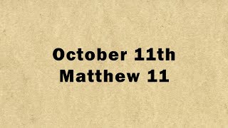 October 11: Matthew 11