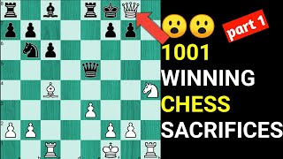 1001 Winning Chess Sacrifices Of All Time | part 1|