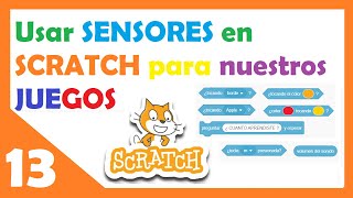 13 🟠 SCRATCH 3.0 Aprendemos a como utilizar los SENSORES de programación para crear INTERACCIONES